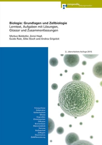 Biologie: Grundlagen und Zellbiologie: Lerntext, Aufgaben mit Lösungen, Glossar und Zusammenfassungen Professional & Reference Books