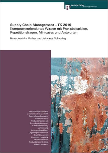 Supply Chain Management - TK 2019: Kompetenzorientiertes Wissen mit Praxisbeispielen, Repetitionsfragen, Minicases und Antworten (Kompetenz für Technische Kaufleute) Law