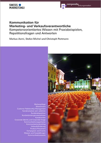 Kommunikation für Marketing- und Verkaufsverantwortliche: Kompetenzorientiertes Wissen mit Praxisbeispielen, Repetitionsfragen und Antworten (Marketing- und Verkaufsfachleute) Law