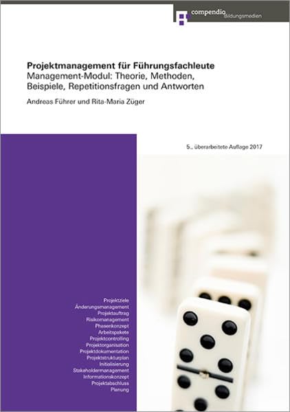 Projektmanagement für Führungsfachleute: Management-Modul: Theorie, Methoden, Beispiele, Repetitionsfragen und Antworten Law
