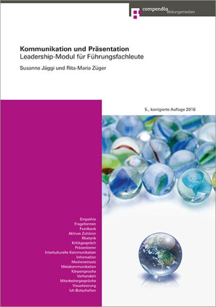 Kommunikation und Präsentation: Leadership-Modul für Führungsfachleute Law