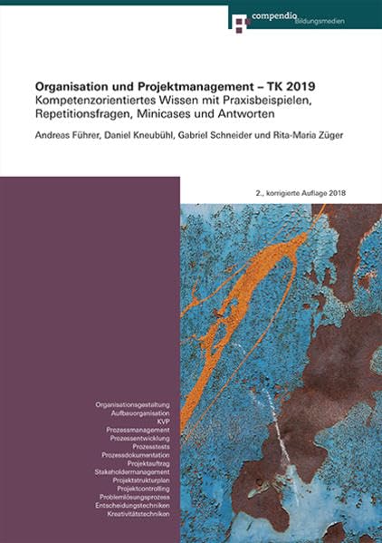Organisation und Projektmanagement – TK 2019: Kompetenzorientiertes Wissen mit Praxisbeispielen, Repetitionsfragen, Minicases und Antworten (Kompetenz für Technische Kaufleute) Law