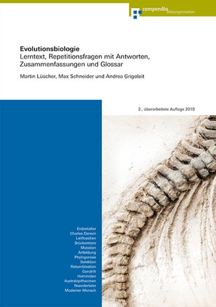 Evolutionsbiologie: Lerntext, Repetitionsfragen mit Antworten, Zusammenfassungen und Glossar (Biologie Grundlagen) Study Guides