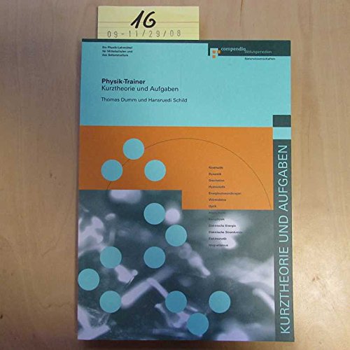 Physik-Trainer: Kurztheorie und Aufgaben Business & Technology