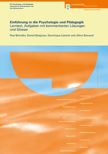 Einführung in die Psychologie und Pädagogik: Lerntext, Aufgaben mit kommentierten Lösungen und Glossar Psychology