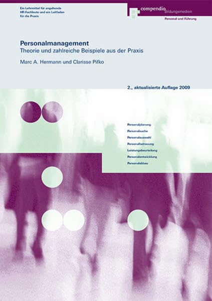 Personalmanagement: Theorie und zahlreiche Beispiele aus der Praxis Law