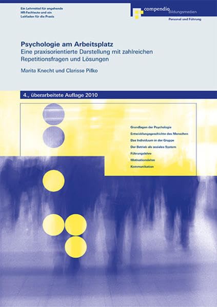 Psychologie am Arbeitsplatz: Eine praxisorientierte Darstellung mit zahlreichen Repetitionsfragen und Lösungen Law