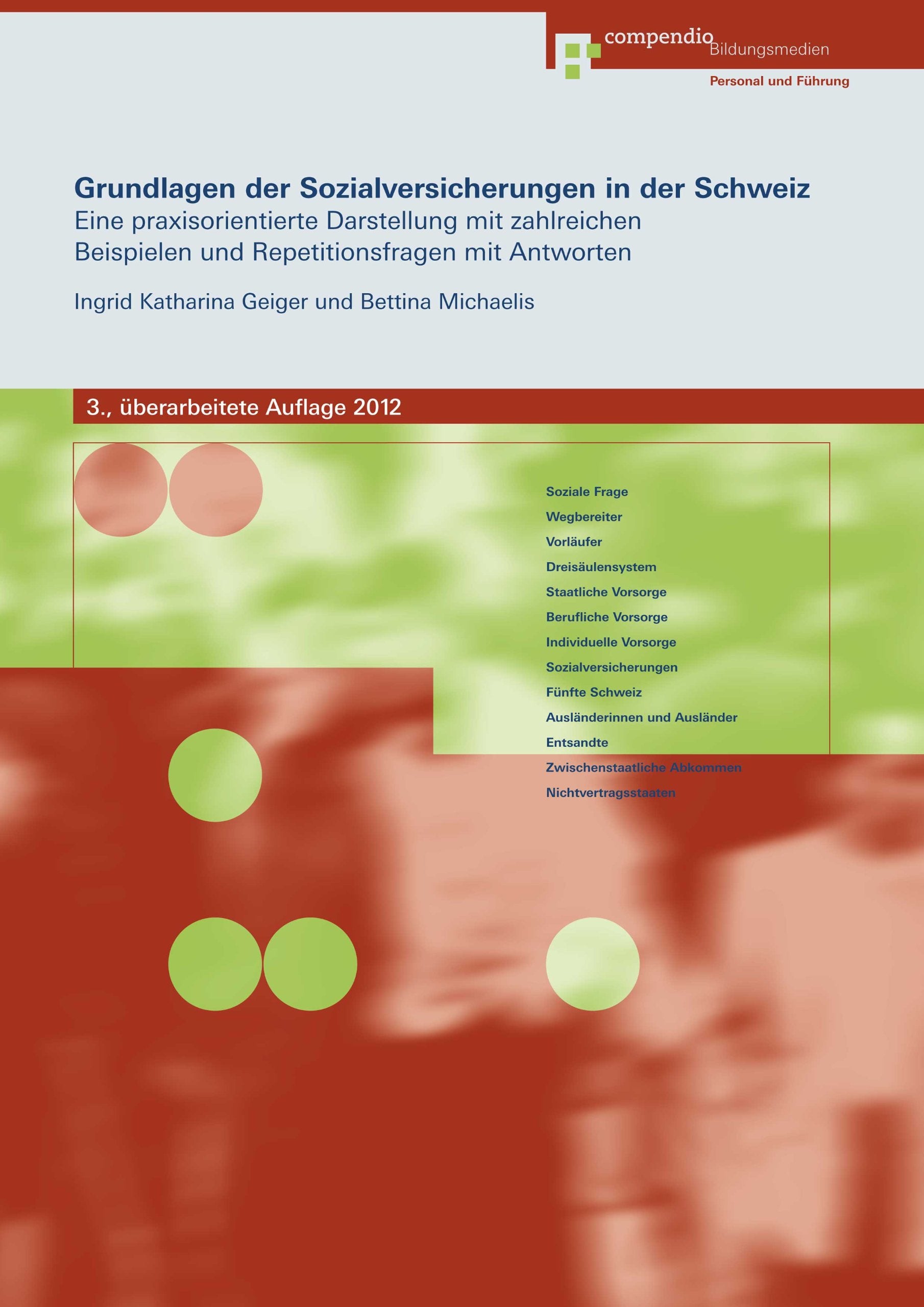 Grundlagen der Sozialversicherungen in der Schweiz: Eine praxisorientierte Darstellung mit zahlreichen Beispielen und Repetitionsfragen mit Antworten Law