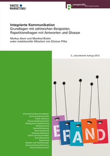 Integrierte Kommunikation: Grundlagen mit zahlreichen Beispielen, Repetitionsfragen mit Antworten und Glossar (Marketing- und Verkaufsfachleute) Law