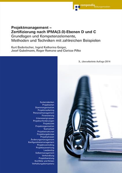 Projektmanagement - Zertifizierung nach IPMA(3.0)-Ebenen D und C: Grundlagen und Kompetenzelemente, Methoden und Techniken mit zahlreichen Beispielen Law