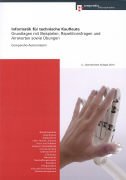 Informatik für technische Kaufleute: Grundlagen mit Beispielen, Repetitionsfragen und Antworten sowie Übungen Law