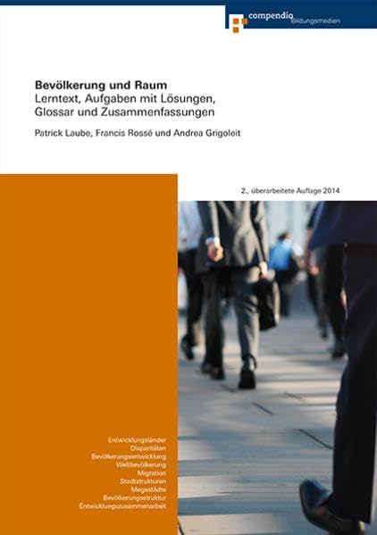 Bevölkerung und Raum: Lerntext, Aufgaben mit Lösungen, Glossar und Zusammenfassungen (Geografie für Passerelle) Study Guides
