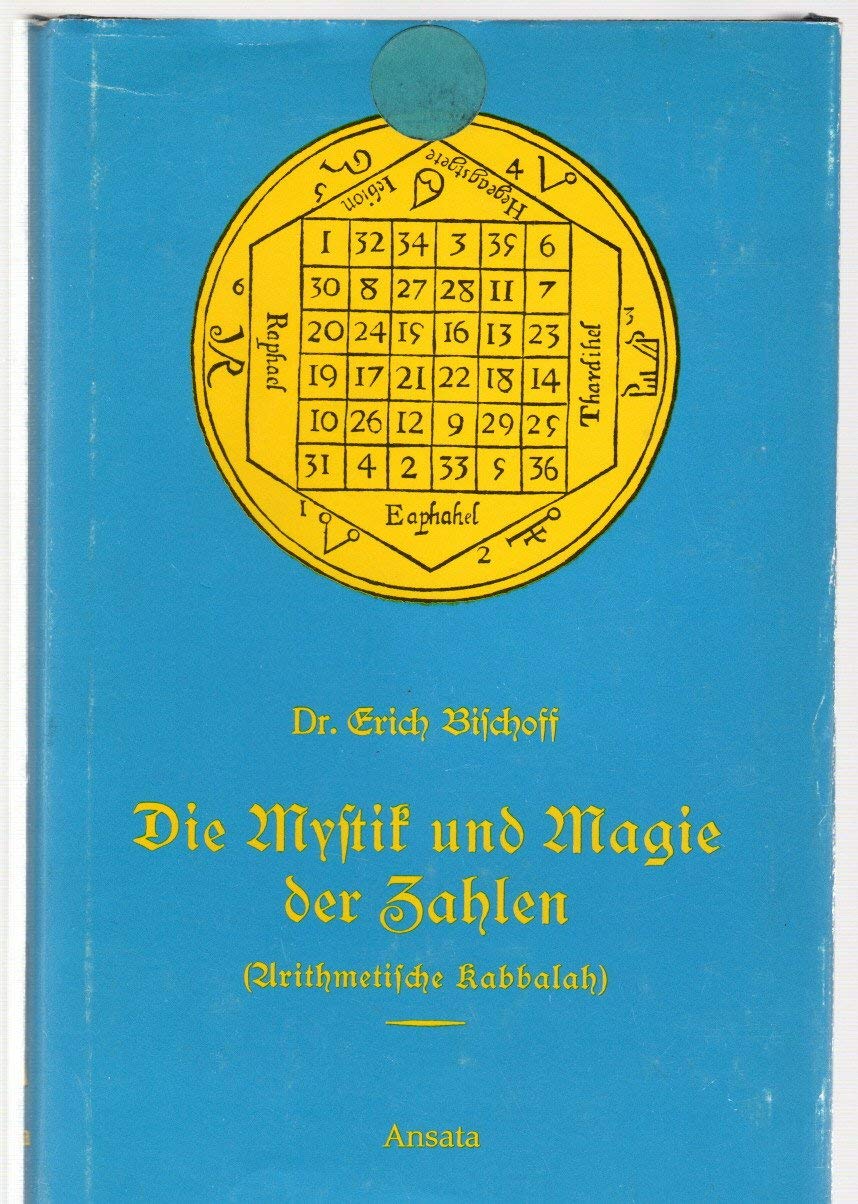 Die Mystik und Magie der Zahlen (Arithmetische Kabbalah) Mathematics