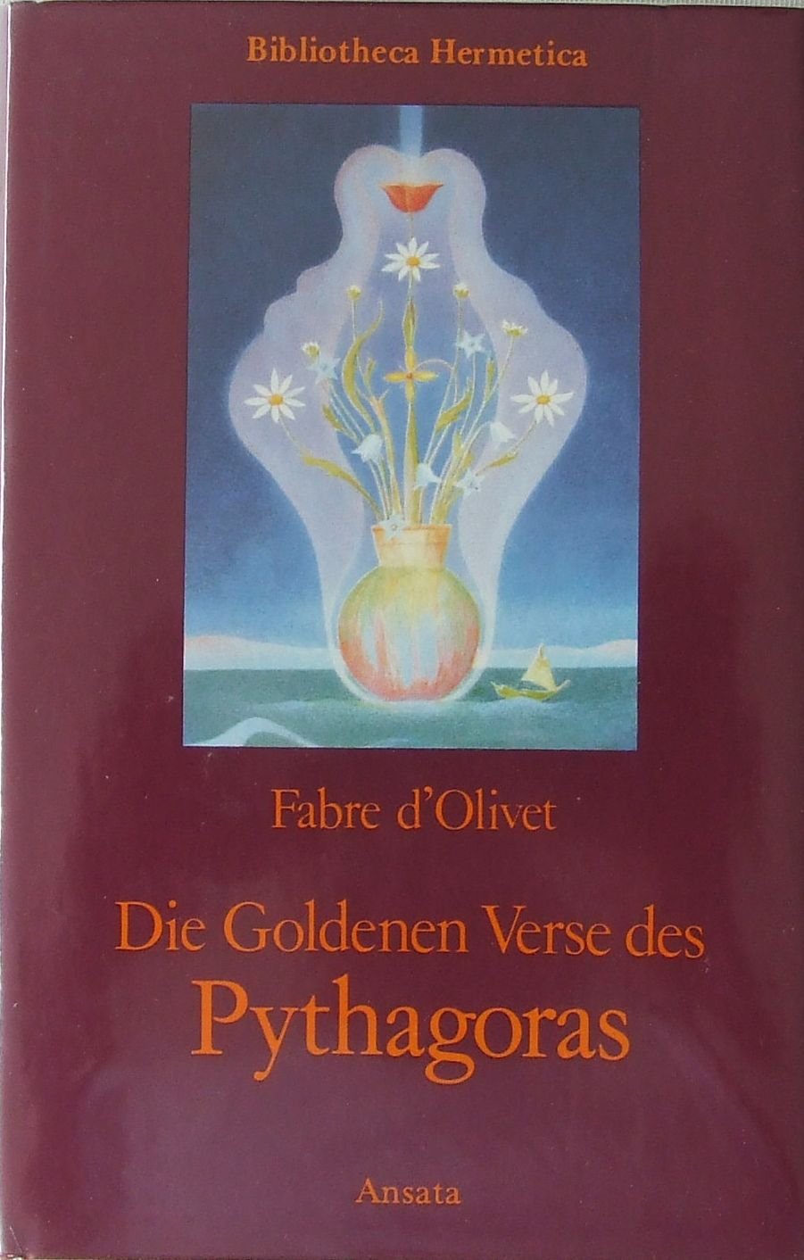 Die goldenen Verse des Pythagoras ( Bibliotheca Hermetica ) Books