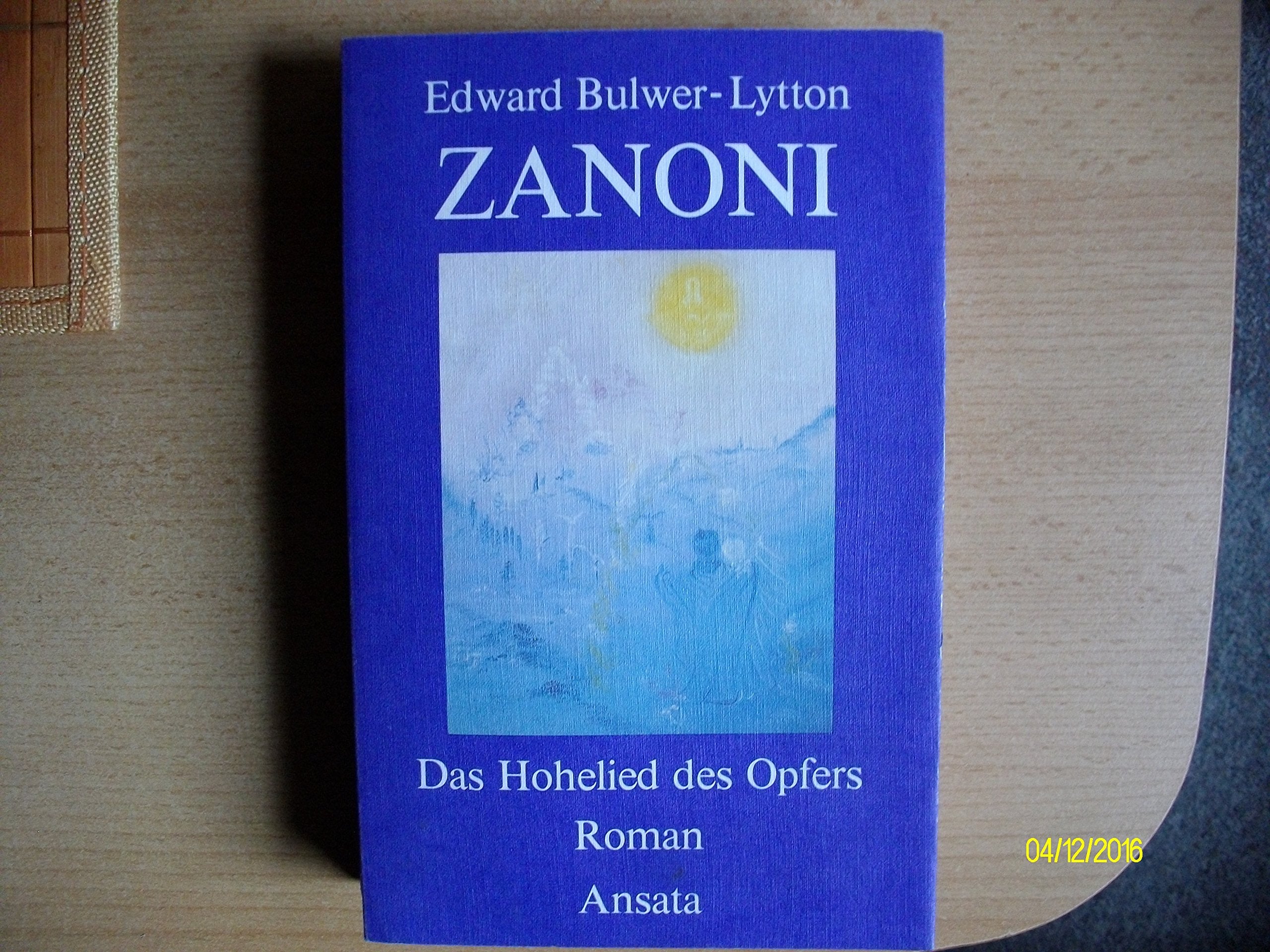 Zanoni das Hohelied des Opfers Books