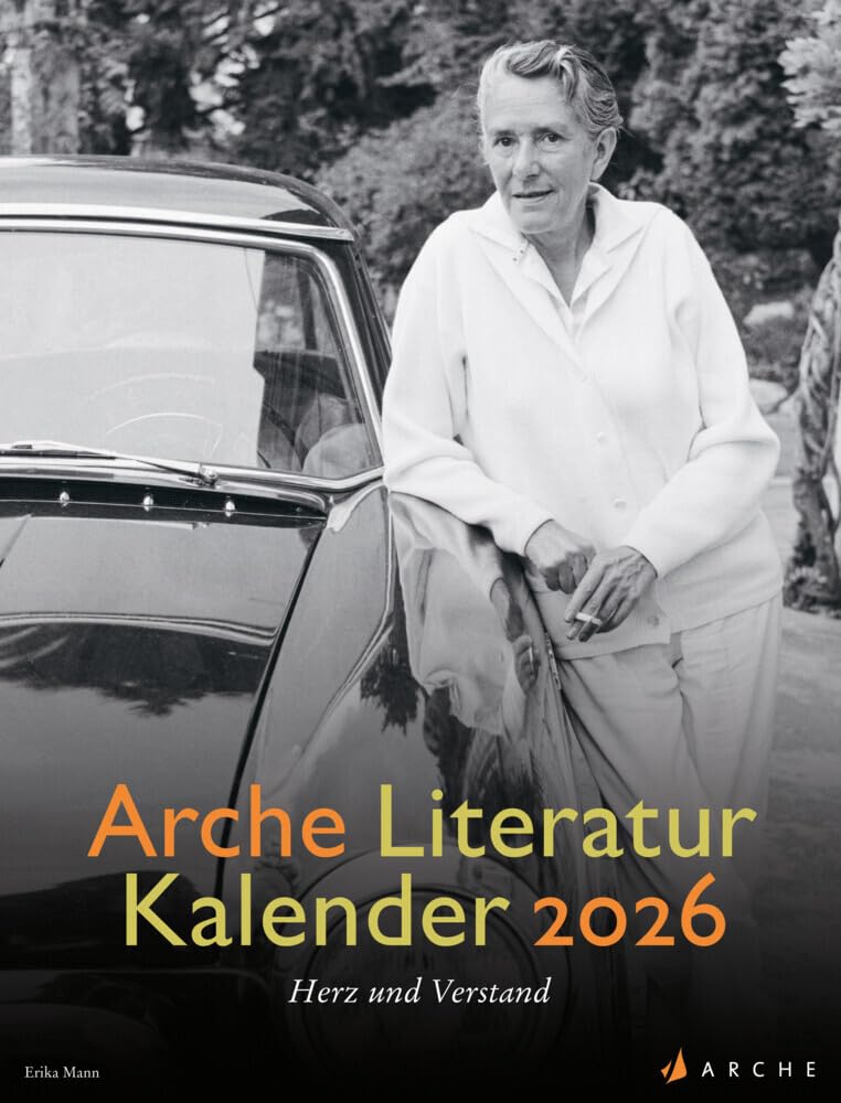 Arche Literatur Kalender 2026: Herz und Verstand Contemporary literature