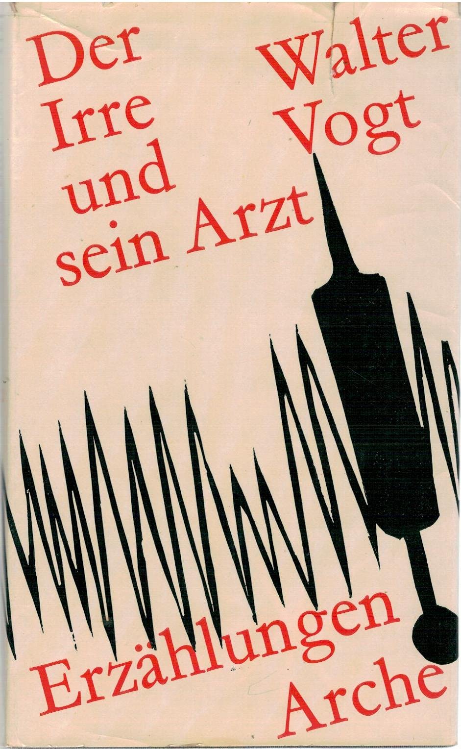 Der Irre und sein Arzt: Erzählungen Books