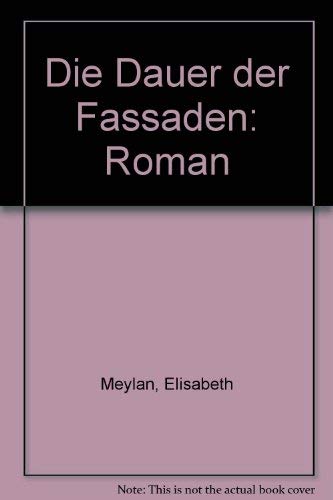 Die Dauer der Fassaden: Roman (German Edition) book