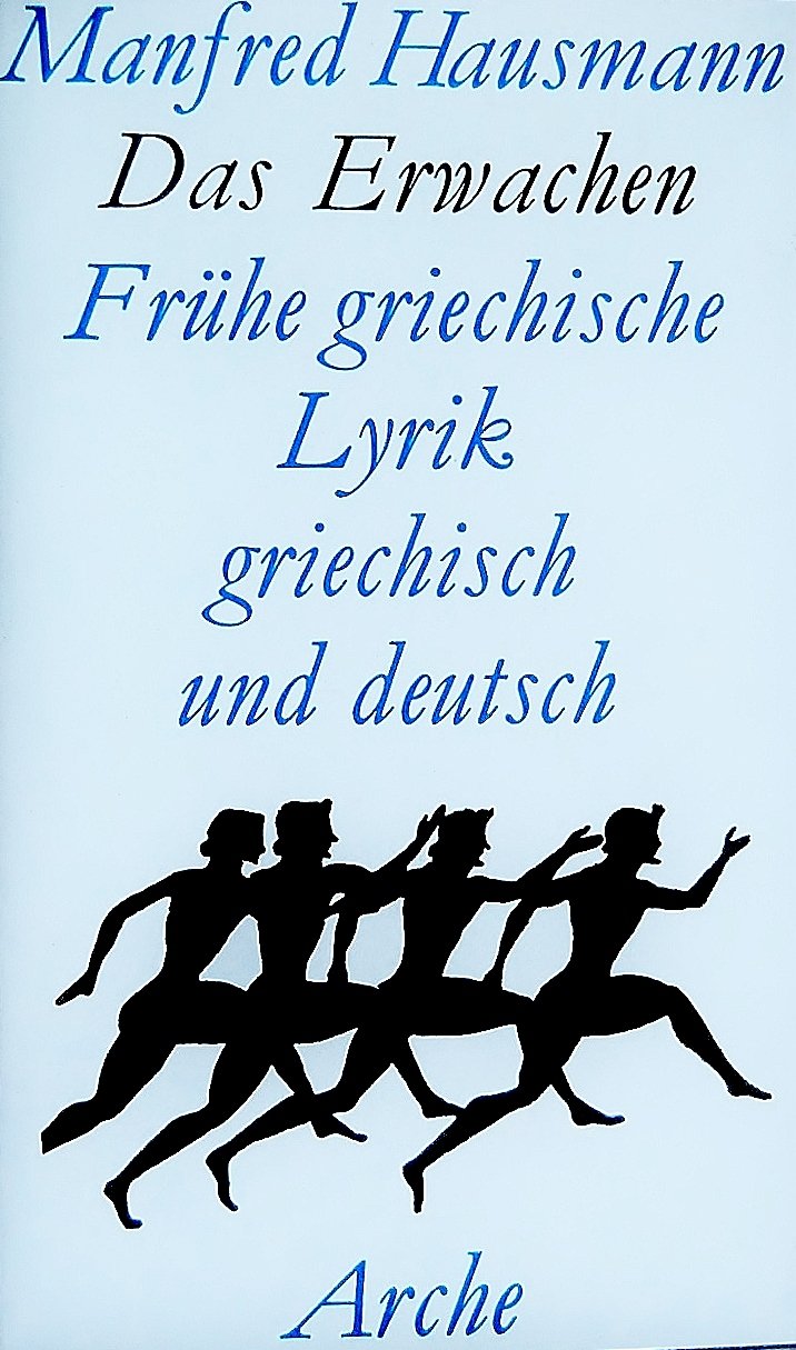 Das Erwachen: Frühe griechische Lyrik. Griech.-Dt Books