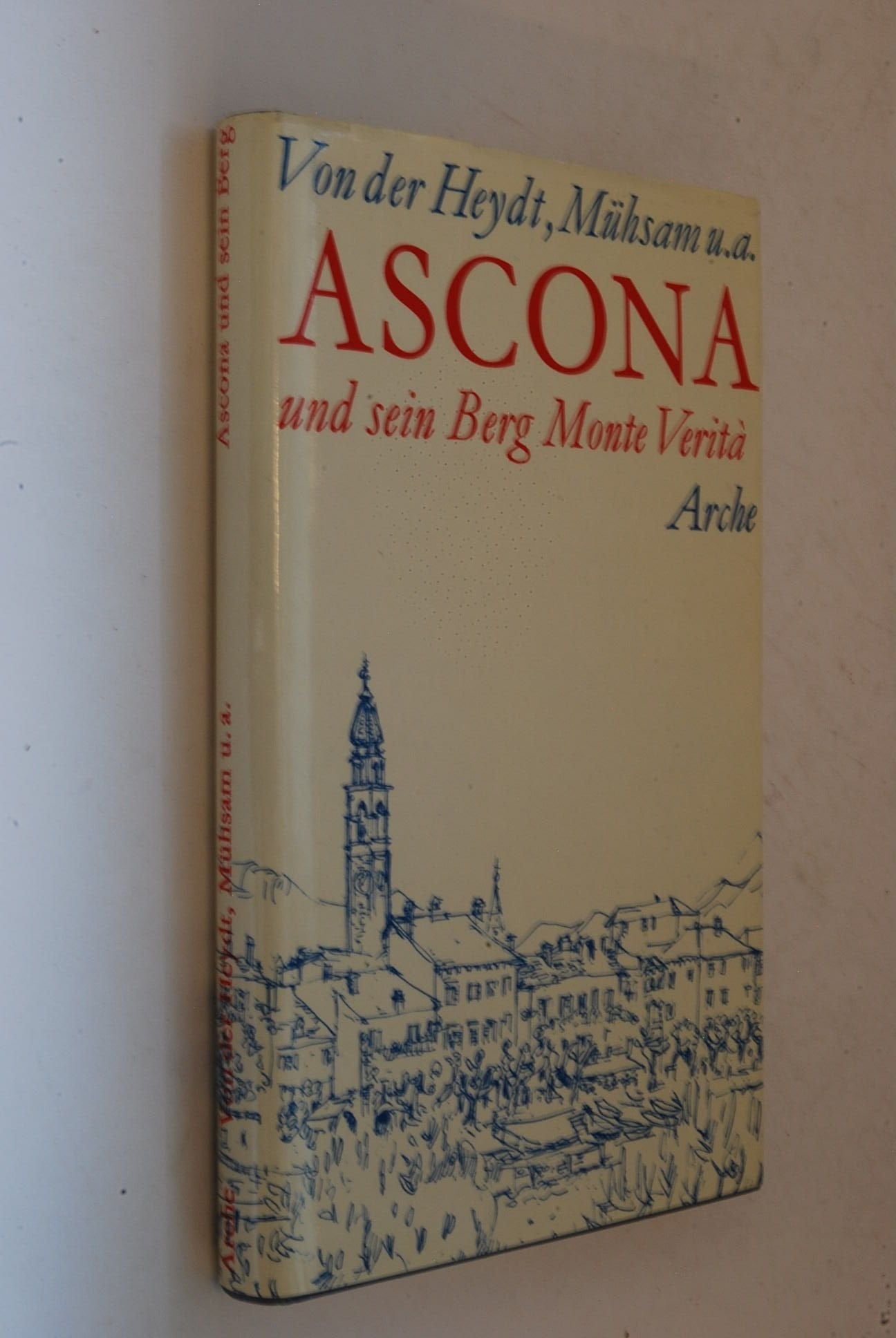 Ascona und sein Berg Monte Verita Books