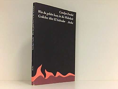 Was du gehört hast, ist die Wahrheit: Gedichte über El Salvador Books