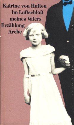 Im Luftschloss meines Vaters: Erzählung Books