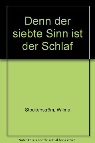 Denn der siebte Sinn ist der Schlaf Books
