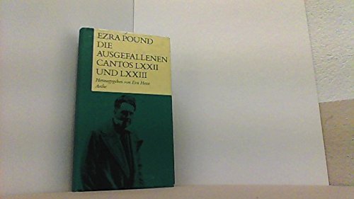 Die ausgefallenen Cantos LXXII und LXXIII: Übers. u. m. Anm. v. Eva Hesse Fiction