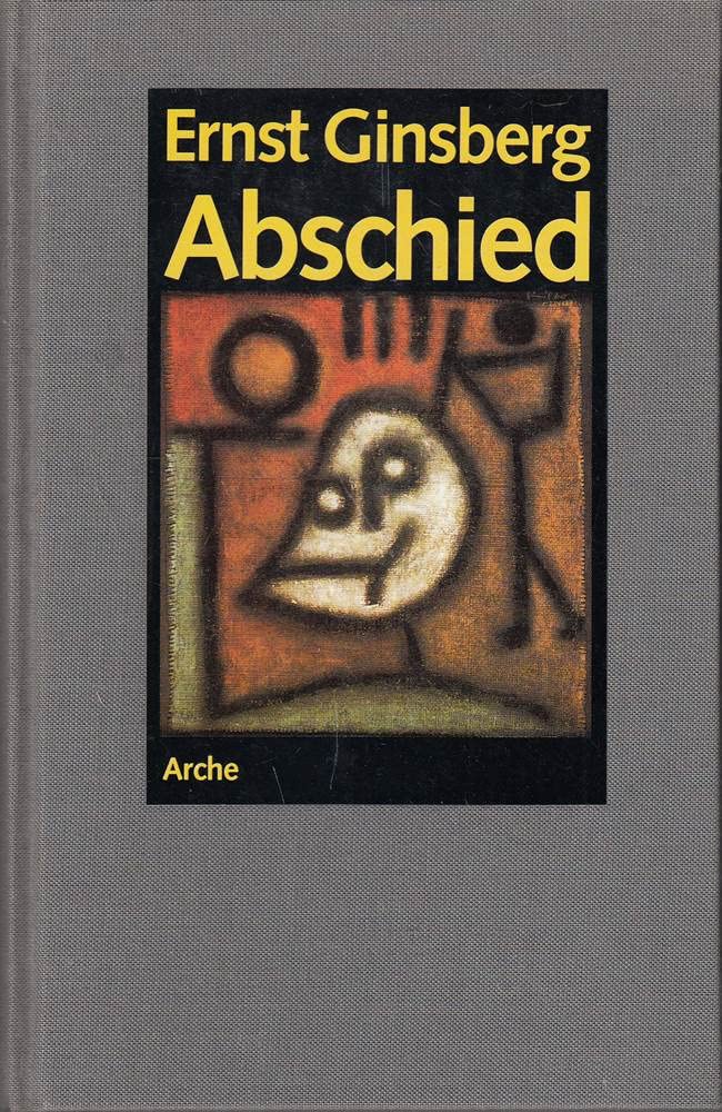 Abschied. Erinnerungen, Theateraufsätze, Gedichte. Classics