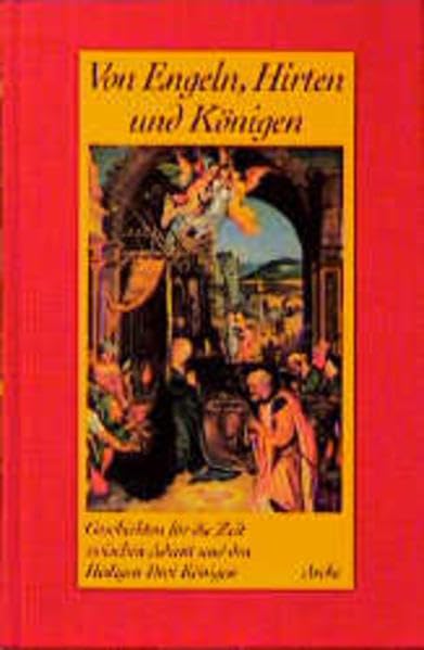 Von Engeln, Hirten und Königen: Geschichten für die Zeit zwischen Nikolaus und den Heiligen Drei Königen Fiction Books