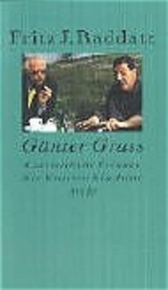 Günter Grass: Unerbittliche Freunde Ein Kritiker. Ein Autor Essays & Short Stories