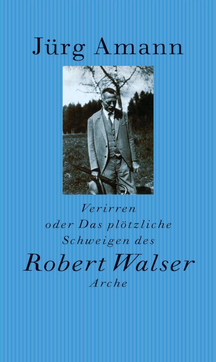 Verirren oder Das plötzliche Schweigen des Robert Walser Personalities Books