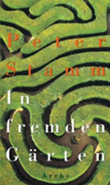 In fremden Gärten: Erzählungen Contemporary literature