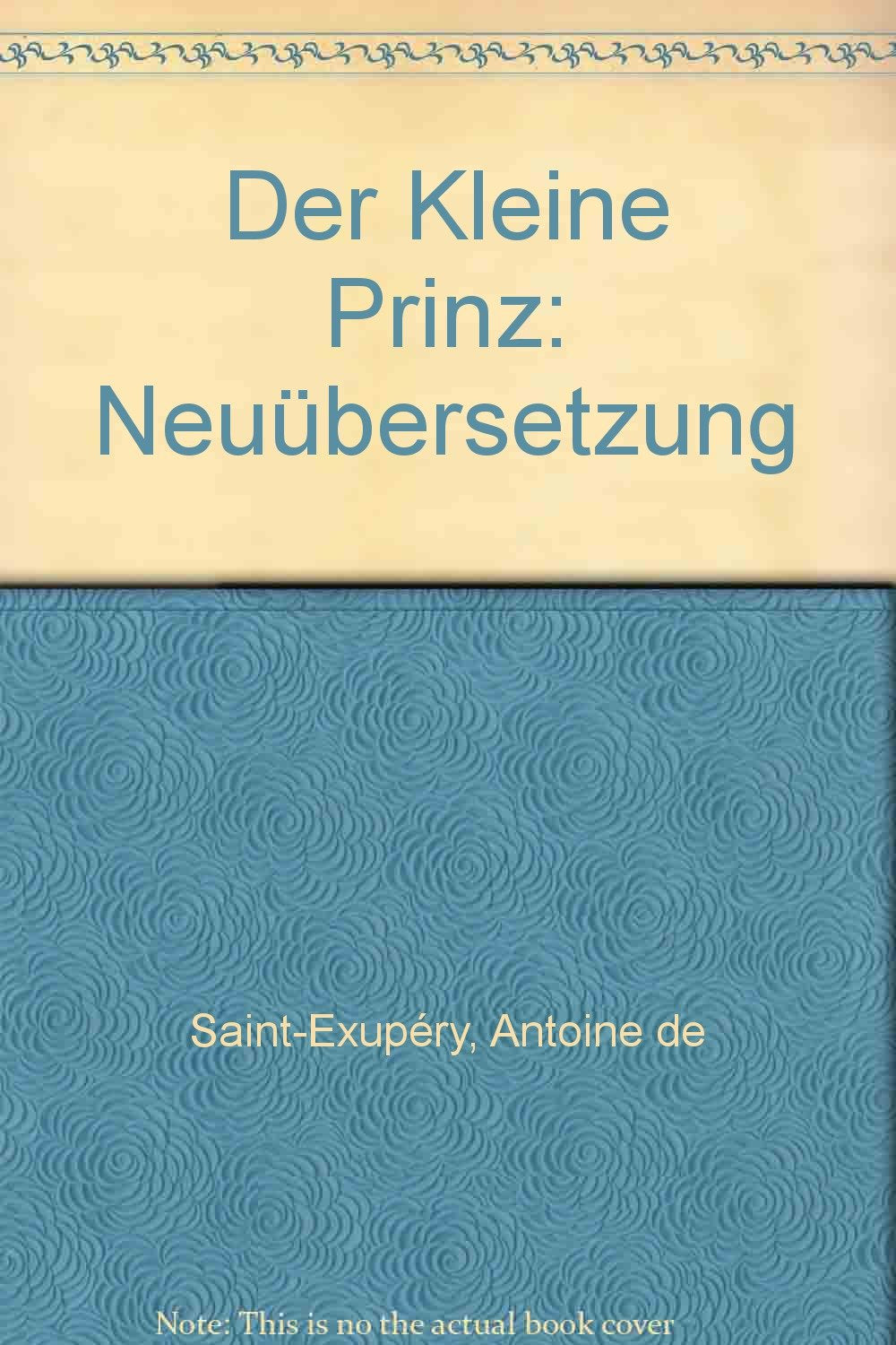 Der Kleine Prinz: Neuübersetzung Classics
