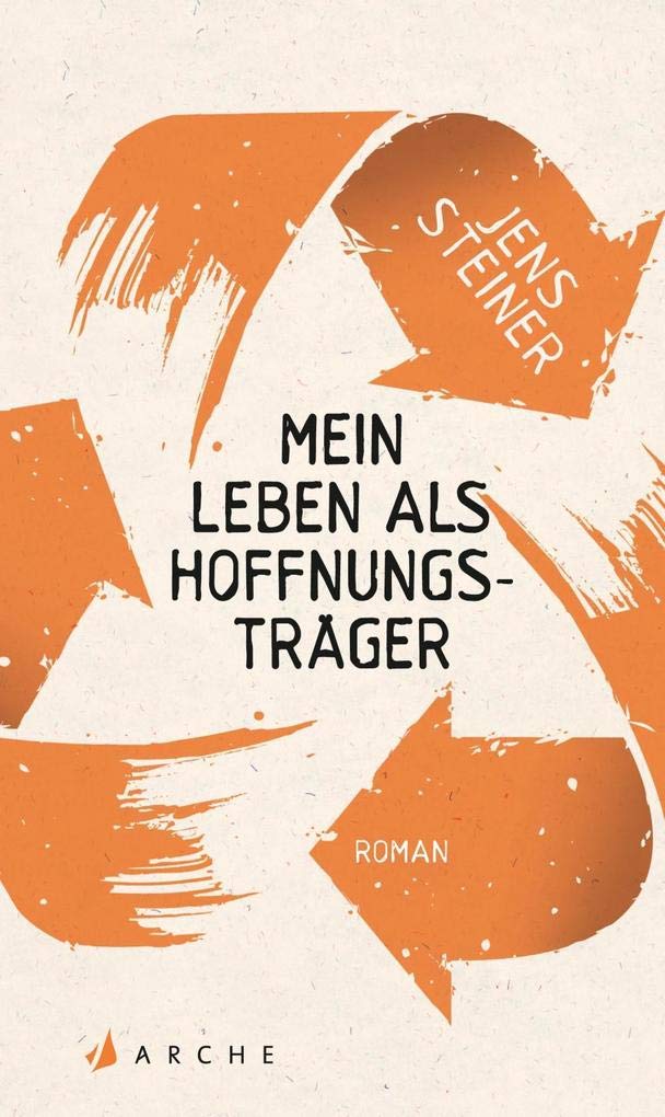 Mein Leben als Hoffnungsträger Contemporary literature