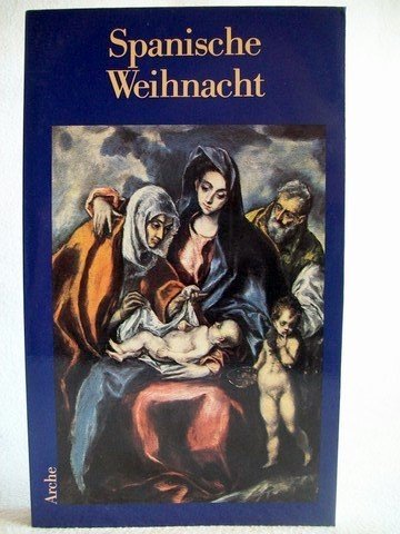 Spanische Weihnacht: Die schönsten spanischen Weihnachtsgeschichten Books