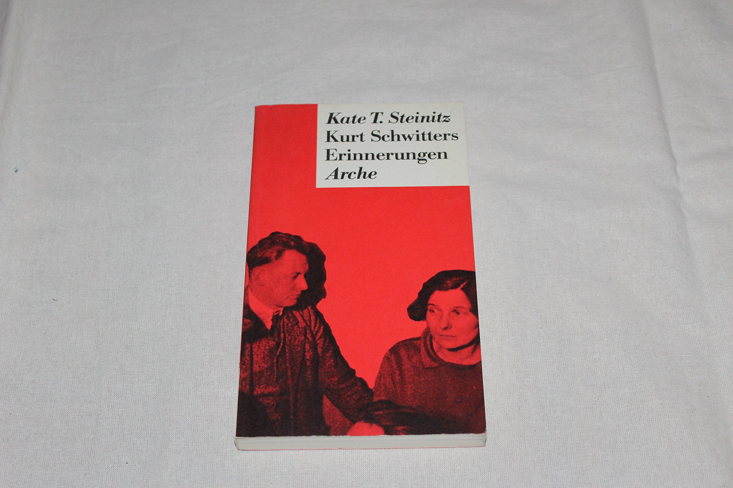 Kurt Schwitters: Erinnerungen aus den Jahren 1918-1930 Art & Literature
