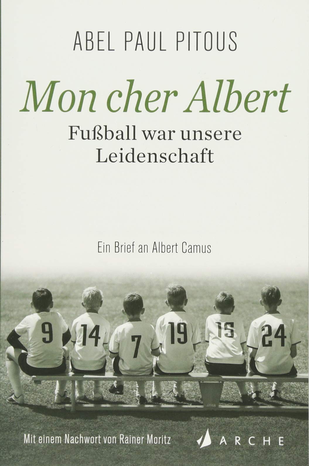 Mon cher Albert. Fußball war unsere Leidenschaft. Contemporary literature
