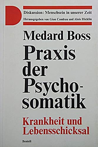Praxis der Psychosomatik: Krankheit und Lebensschicksal Medicine