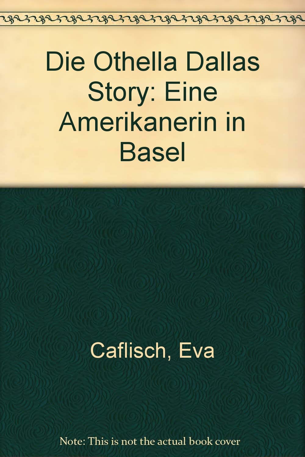 Die Othella Dallas Story: Eine Amerikanerin in Basel (German Edition) Books