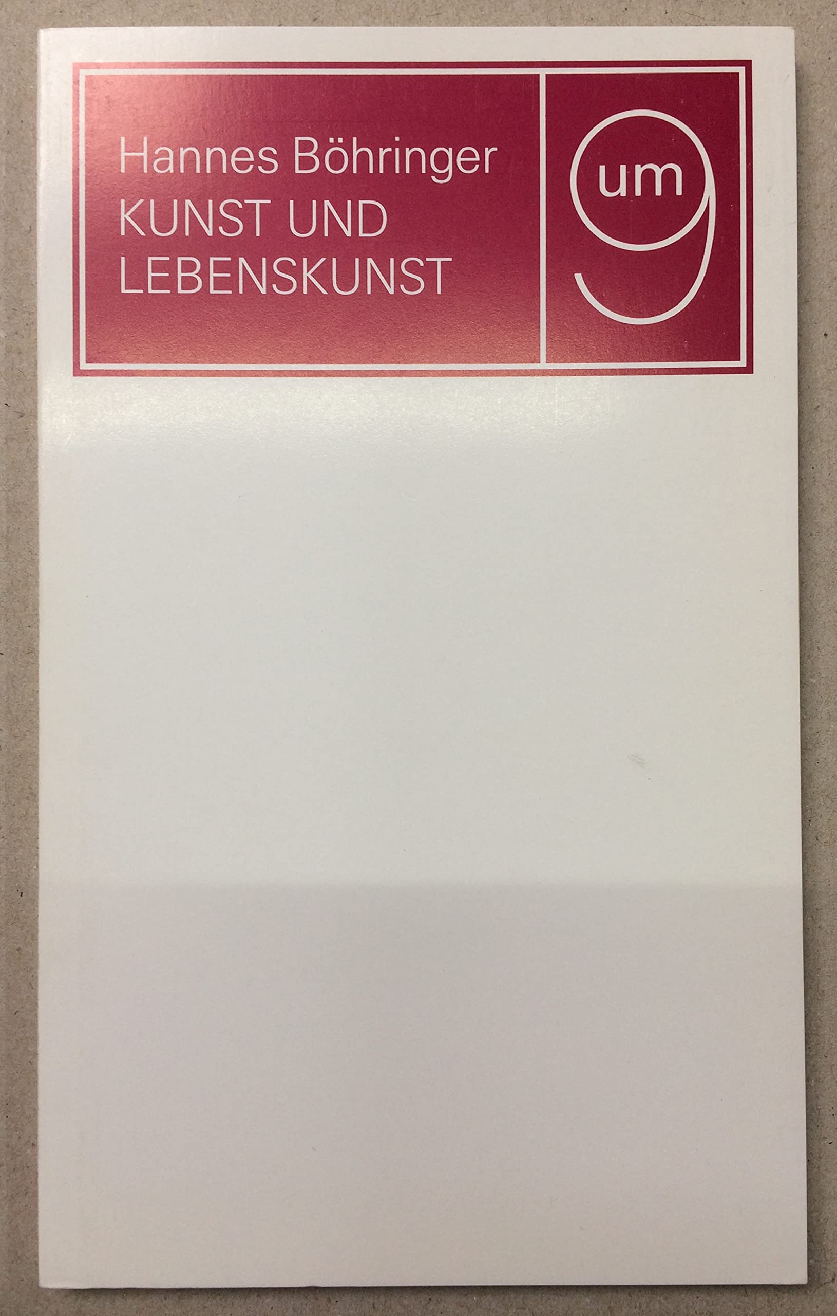 Um 9. Kunst und Lebenskunst. Vortrag im Kunstmuseum Bern. Professional & Reference Books