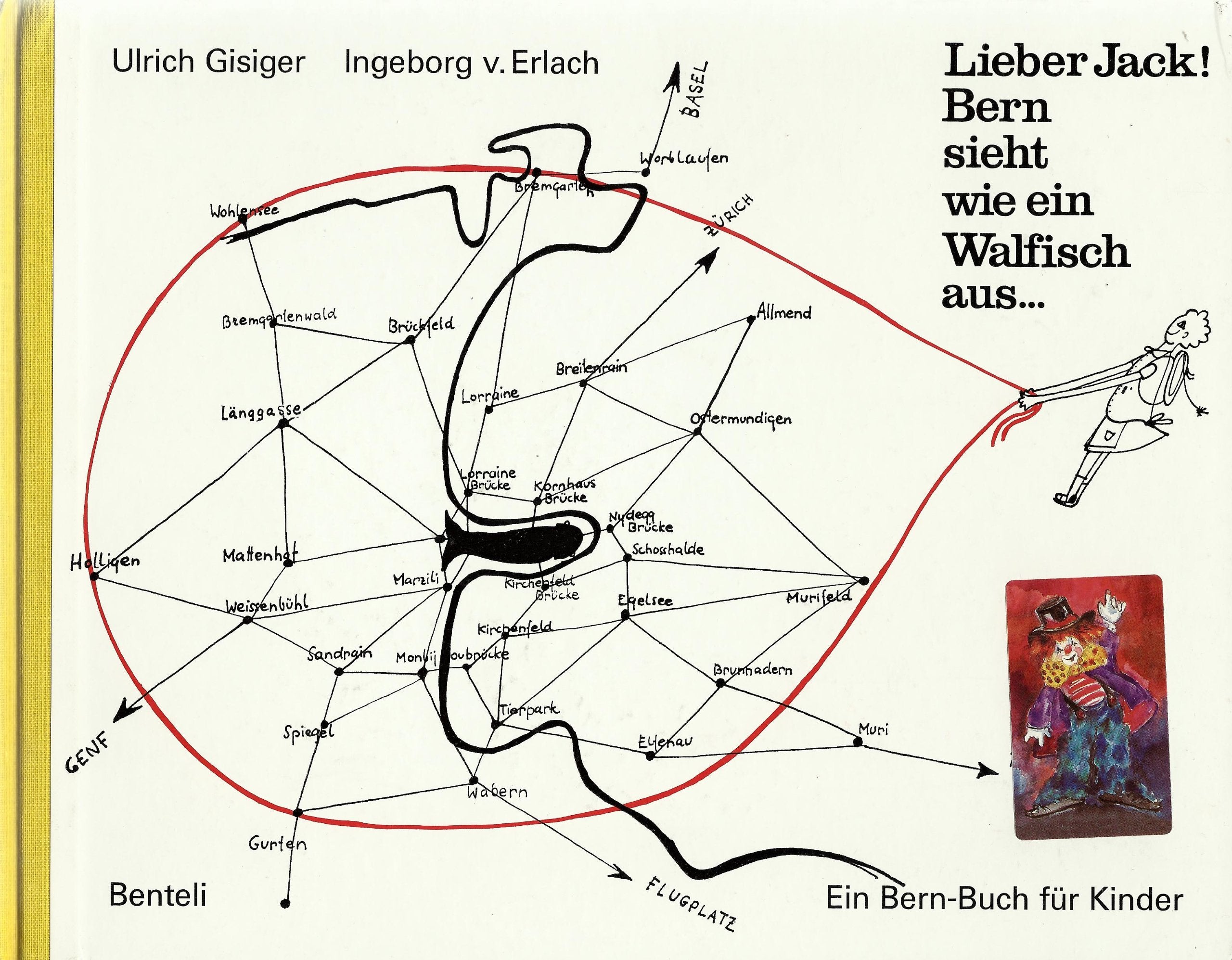 Lieber Jack! Bern sieht wie ein Walfisch aus .... Ein Bern-Buch für Kinder Books