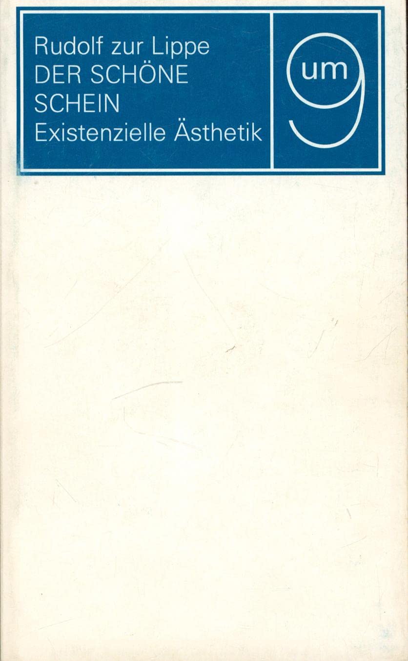 Um 9. Der schöne Schein. Existenzielle Ästhetik. Vortrag im Kunstmuseum Bern Professional & Reference Books