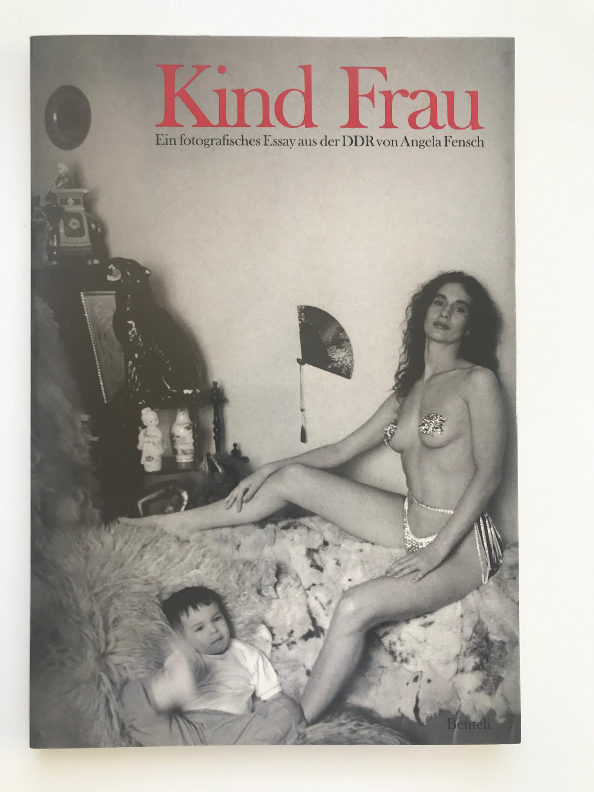 Kind Frau. Ein fotografisches Essay aus der DDR Travel