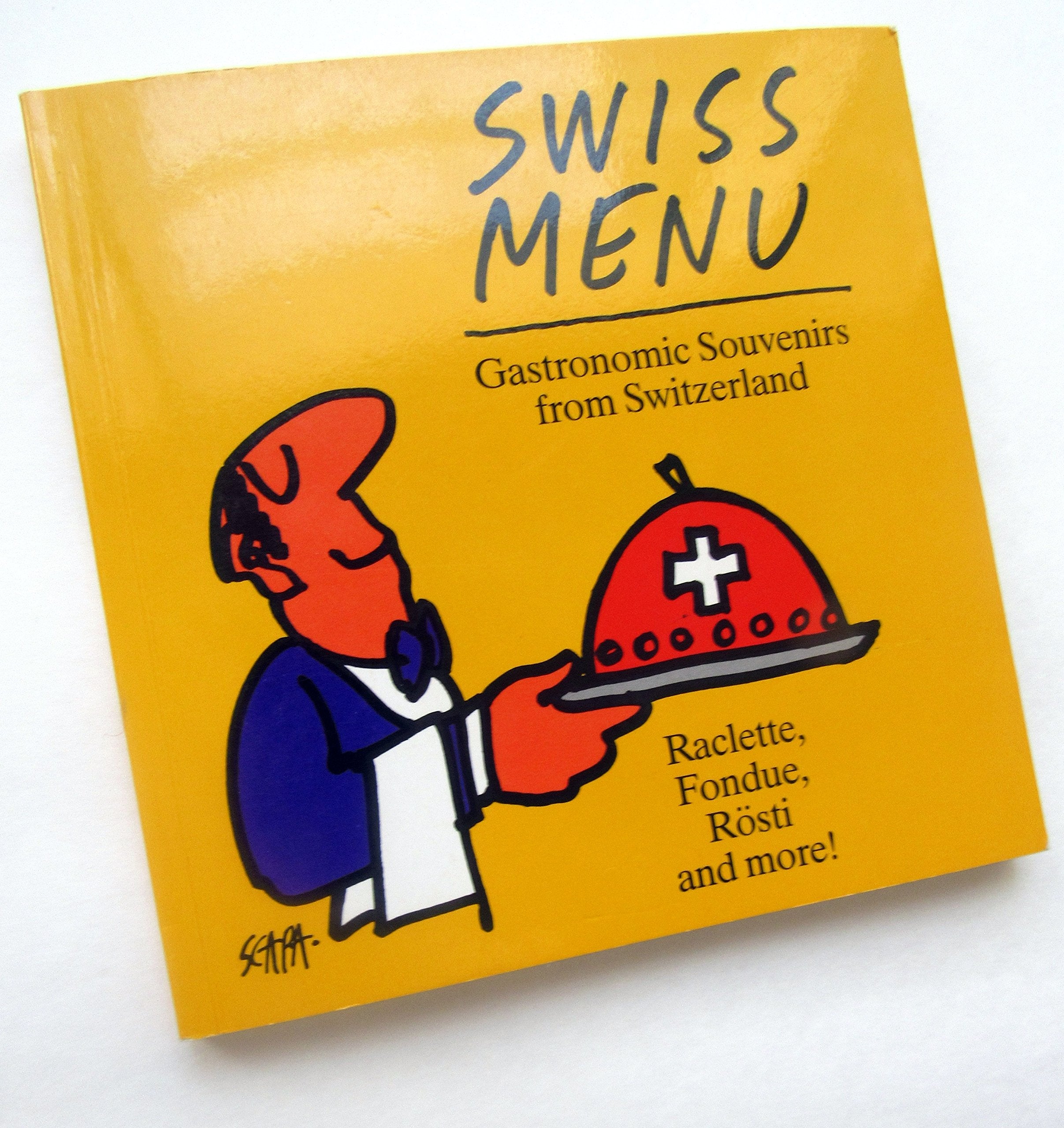 Swiss Menu. Gastronomic Souvenirs from Switzerland Books