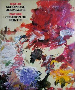 Natur, Schöpfung des Malers: Französ.-Dtsch. Books