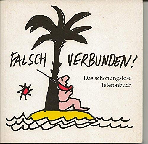 Falsch verbunden - Das schonungslose Telefonbuch Books