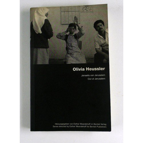 FotoFolie, 3: Jenseits von Jerusalem / Out of Jerusalem Politics & History