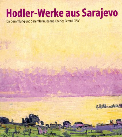 Hodler-Werke aus Sarajewo Film, Art & Culture