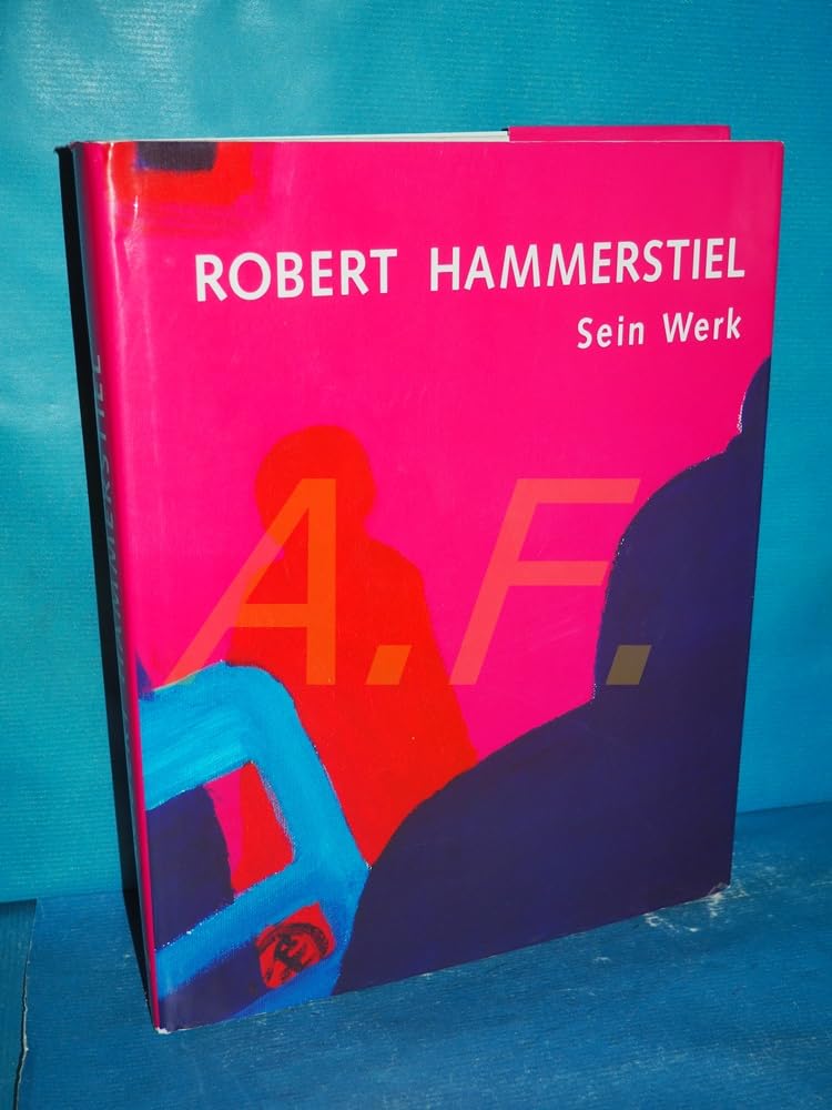 Robert Hammerstiel - Sein Werk. Dt. /Engl. Art & Literature